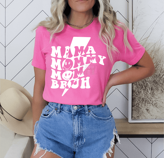 Mama Mommy Mom bruh smiley face SINGLE COLOR WHITE size ADULT 10.5X12 DTF TRANSFERPRINT TO ORDER - Do it yourself Transfers